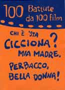 a cura di DanieleSoffiati 100 battute da 100 film  immagine non disponibile