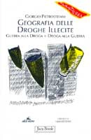 Giorgio Pietrostefani - Geografia delle droghe illecite