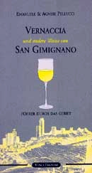 Emanuele Pellucci Vernaccia und andere weine von San Gimignano immagine non disponibile