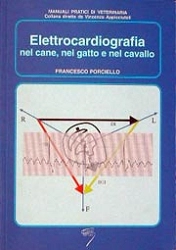 Francesco Porciello Elettrocardiografia nel cane, nel gatto e nel cavallo  immagine non disponibile