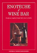 a cura di A.Zaccone, S.Vurchio  Enoteche e wine bar immagine non disponibile