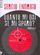 Sergio Endrigo Quanto mi dai se mi sparo ? immagine non disponibile