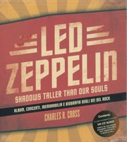 Charles R.Cross Led Zeppelin - shadows taller than our souls immagine non disponibile