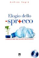 Andrea Segrè Elogio dello -Spr+Eco + DVD immagine non disponibile