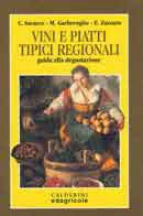 C.Saracco, M.Garberoglio, E.Zuccaro Vini e piatti tipici regionali immagine non disponibile