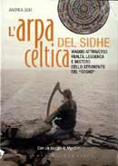 Andrea Seki L'arpa celtica del Sidhe immagine non disponibile