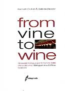 Crofutt Kenneth E., Ellender Belinda B. From vine to wine   immagine non disponibile