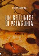 Alfonso Lentini - Un bellunese di patagonia