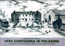 Mario Carlo Prando - Vita contadina in Polesine