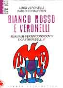 Luigi Veronelli, Pablo Echaurren Bianco rosso e Veronelli immagine non disponibile