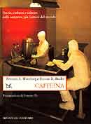 Bonnie K. Bealer, Bennet Alan Weinberg Caffeina immagine non disponibile