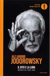 Alejandro Jodorowsky - Il dito e la luna. Racconti zen, haiku, koan