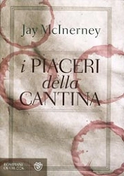 Jay McInerney I piaceri della cantina immagine non disponibile