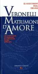 curatore Bedi Veronelli Veronelli. Matrimoni d'amore immagine non disponibile