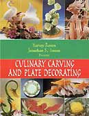 Harvey Rosen, Jonathan S. Rosen - Culinary carving and plate decorating