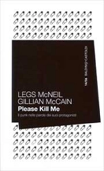 Legs McNeil, Gillian McCain Please kill me immagine non disponibile