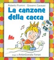 Roberto Piumini, Giovanni Caviezel La canzone della cacca immagine non disponibile