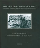 a cura di Alessandro Orlandini Tabacco e tabacchine in Val d'Arbia immagine non disponibile