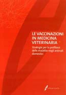 AA.VV. Le vaccinazioni in medicina veterinaria immagine non disponibile