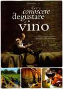 Luciano Imbriani Come conoscere e degustare il Vino immagine non disponibile