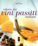 a cura di Attilio Scienza Atlante dei vini passiti italiani immagine non disponibile