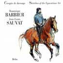 Dominique Barbier, Jean-Louis Sauvat Croquis de dressage immagine non disponibile