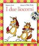 Roberto Grotti, Silvia Ziche I due liocorni. Con CD audio immagine non disponibile