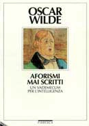 Oscar Wilde Aforismi mai scritti immagine non disponibile