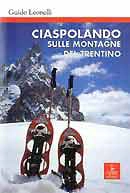 Guido Leonelli Ciaspolando sulle montagne del trentino immagine non disponibile