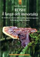 Frank Daniel Schulten Reishi il fungo dell'immortalità immagine non disponibile