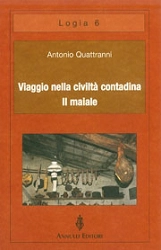 Antonio Quattranni Viaggio nella civiltà contadina - il maiale immagine non disponibile