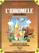 Roger A. Morse L'idromele. Vino di miele immagine non disponibile