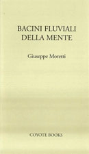 Giuseppe Moretti Bacini fluviali della mente immagine non disponibile