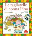 Zecchino d'Oro Le tagliatelle di nonna Pina. Con CD Audio immagine non disponibile