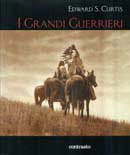 Edward S. Curtis I grandi guerrieri immagine non disponibile