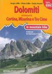 Sergio Grillo, Ettore Grillo, Cinzia Pezzani Dolomiti nei dintorni di Cortina, Misurina e Tre Cime in Mountain Bike immagine non disponibile