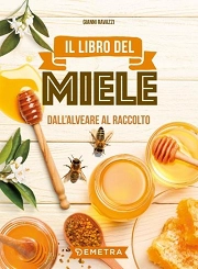 Gianni Ravazzi - Il libro del miele dall'alveare al raccolto