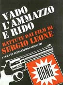 a cura di  Alessandro Paronuzzi Vado l'ammazzo e rido. Battute dai film di Sergio Leone immagine non disponibile