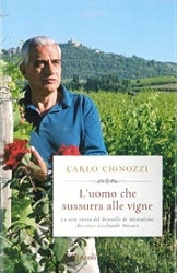 Carlo Cignozzi L'uomo che sussurra alle vigne immagine non disponibile