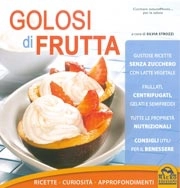 a cura di Silvia Strozzi - Golosi di frutta