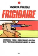 Vincenzo Sparagna Frigidaire immagine non disponibile