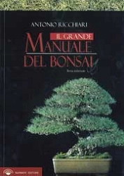 Antonio Ricchiari Il grande manuale del bonsai immagine non disponibile