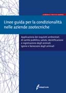 A.A.V.V. - Linee guida per la condizionalità nelle aziende zootecniche  