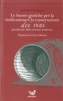 Louis Odart Le buone pratiche per la vinificazione e la conservazione dei vini immagine non disponibile