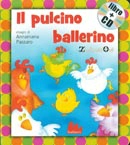 Franco Maresca, Mario Pagano, Annamaria Passaro Il pulcino ballerino. Con CD Audio immagine non disponibile