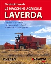 Piergiorgio Laverda - Le macchine agricole Laverda