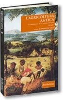 a cura di Emanuele Lelli L'agricoltura antica - 2 volumi immagine non disponibile