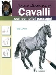 Eva Dutton Come disegnare cavalli con semplici passaggi immagine non disponibile