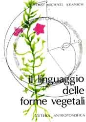 Ernst Michael Kranich Il linguaggio delle forme vegetali immagine non disponibile