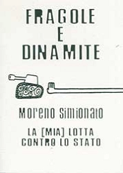 Moreno Simionato Fragole e dinamite immagine non disponibile